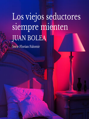 cover image of Los viejos seductores siempre mienten